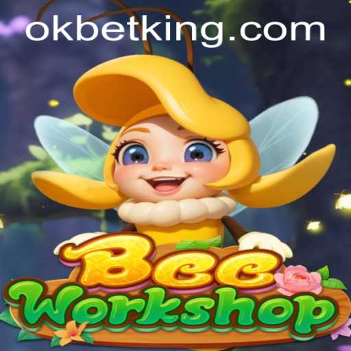 Exploring BeeWorkshop: An Engaging Game with OKBet Integration