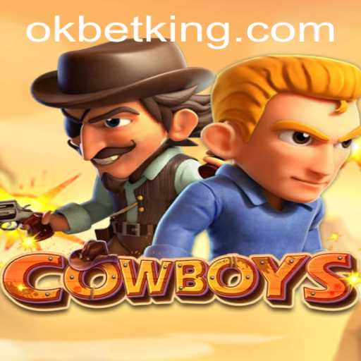Exploring the Excitement of COWBOYS: A Guide to the Game with OKBet