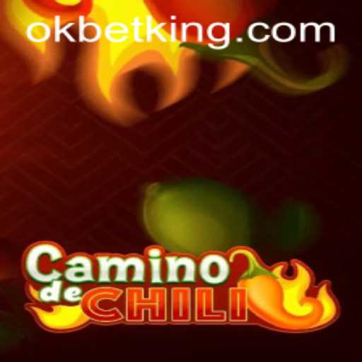 Exploring CaminodeChili: A Thrilling New Gaming Experience Integrated with OKBet