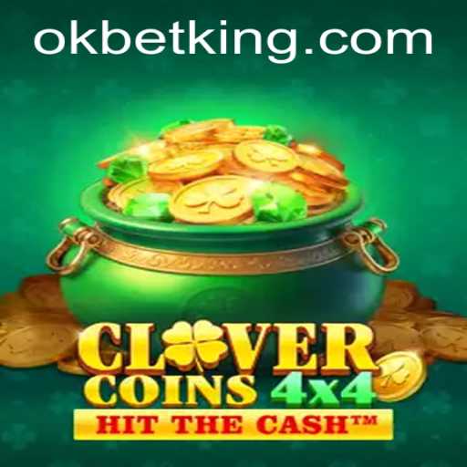 Unlock the Thrills of CloverCoins4x4: A Comprehensive Guide