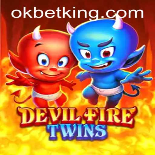 The Exciting World of DevilFireTwins: A Comprehensive Guide