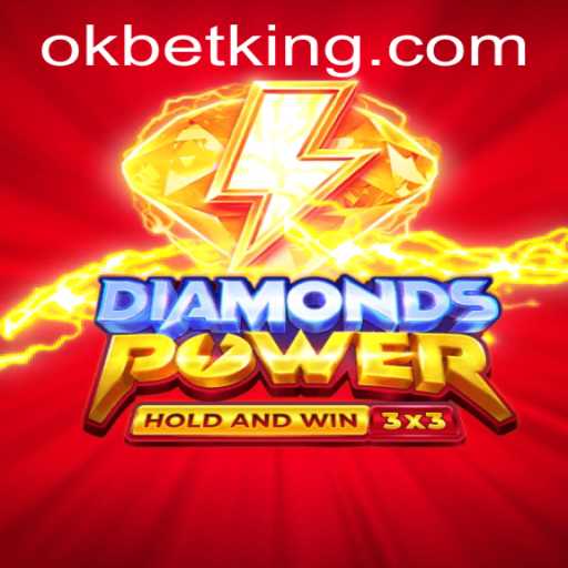 Discovering Diamondspower: A Modern Gaming Adventure with OKBet