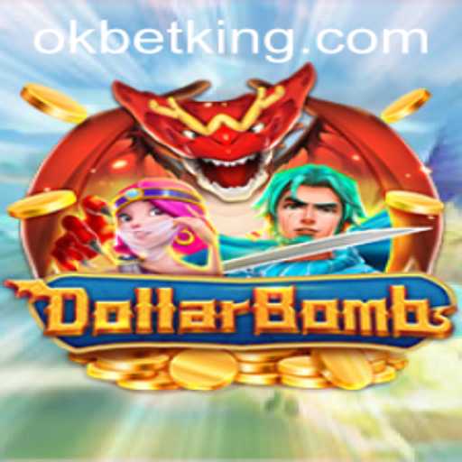Exploring the Thrilling World of DollarBombs and the Rise of OKBet