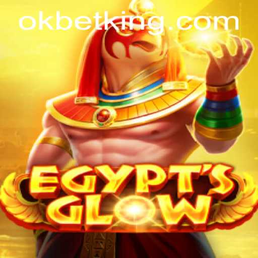 Explore the Thrilling World of EgyptsGlow with OKBet