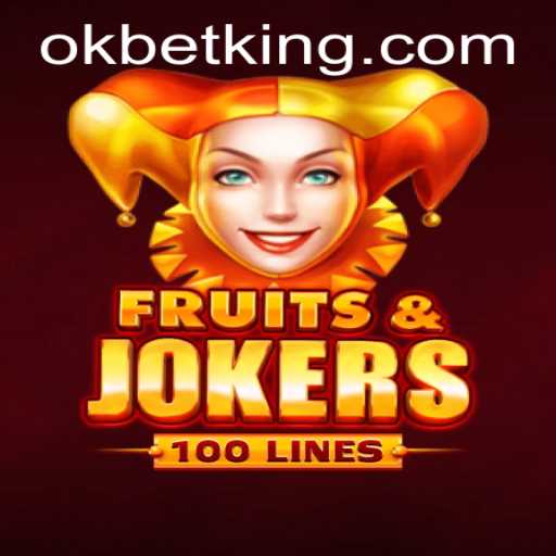 Exploring the Excitement of FruitsAndJokers100 with OKBet