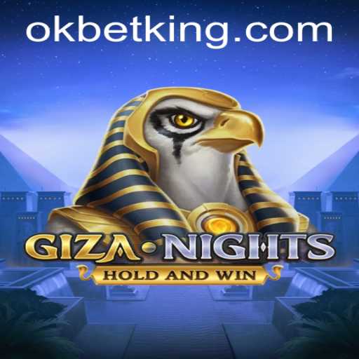 Experience the Thrills of GizaNights: A Journey Through Ancient Egypt with OKBet