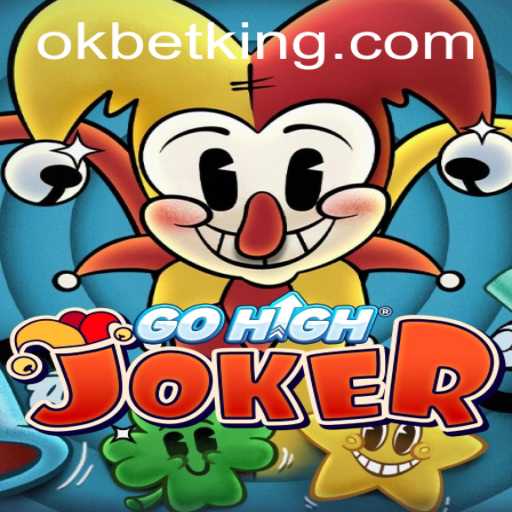 Unveiling GoHighJoker: A Comprehensive Guide with OKBet Insights