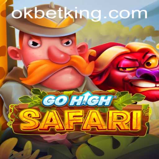 Discover the Adventure of GoHighSafari: Rules and Insights with OKBet
