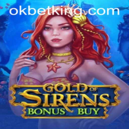 GoldofSirensBonusBuy: An In-Depth Guide to the Underwater Casino Adventure