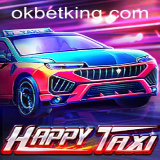 Exploring the World of HappyTaxi and the Keyword OKBet