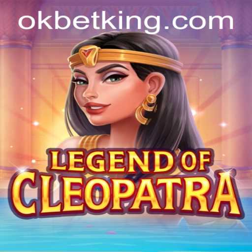 Exploring the Enchantment of LegendOfCleopatra With OKBet