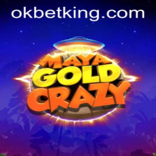 Exploring the Thrill of MayaGoldCrazy: A New Era in Gaming with OKBet