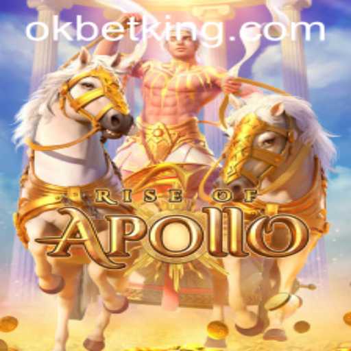 Rise of Apollo: A Thrilling Adventure in the World of OKBet