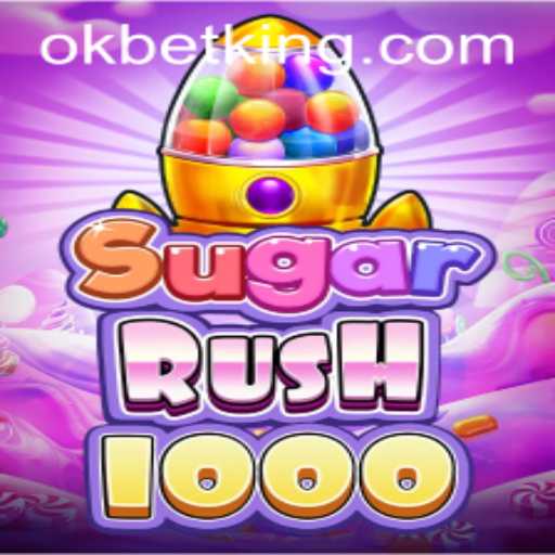 Exploring SugarRush1000: A Thrilling Gaming Experience and Its Connection with OKBet