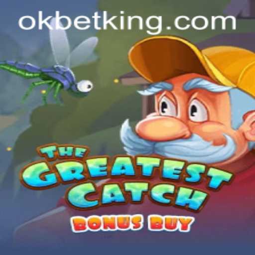 Exploring TheGreatestCatchBonusBuy: A Dive into the World of Gaming with OKBet